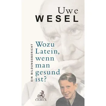 Wozu Latein, wenn man gesund ist? - Wesel, Uwe