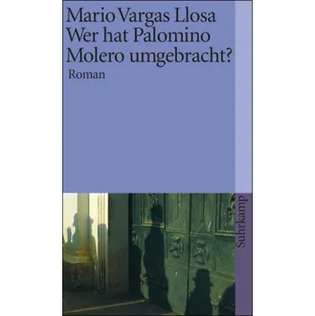 Wer hat Palomino Molero umgebracht? - Mario Vargas Llosa