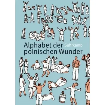 Alphabet der polnischen Wunder - Peter, Stefanie