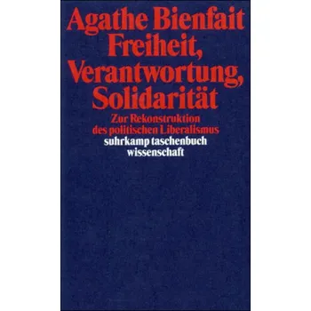 Freiheit, Verantwortung, Solidarität - Bienfait, Agathe