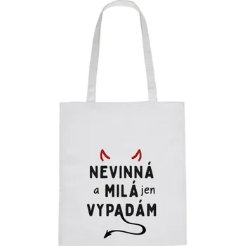 Nákupní taška Plátěná taška - Nevinná a milá jen vypadám Růžová