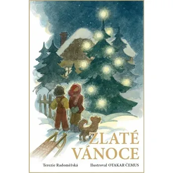Pohádka Zlaté Vánoce - Terezie Radoměřská (2024, pevná)