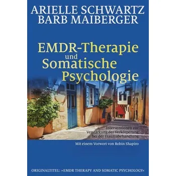 EMDR-Therapie & Somatische Psychologie - Schwartz, Arielle