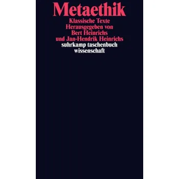 Metaethik - Heinrichs, Bert