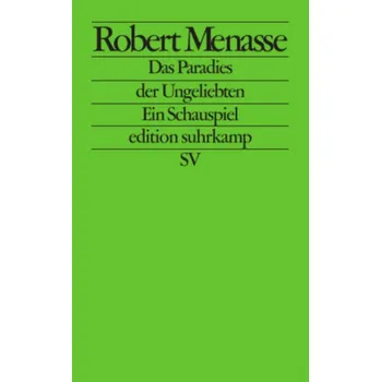 Das Paradies der Ungeliebten - Menasse, Robert