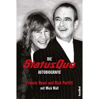 Literární biografie Die Status Quo Autobiografie - Francis Rossi