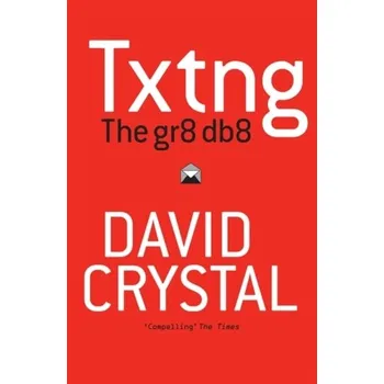 Kniha Txtng: The Gr8 Db8 - Crystal David