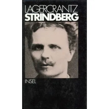Literární biografie Strindberg - Lagercrantz, Olof