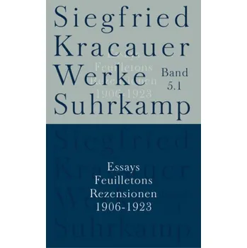 Essays, Feuilletons, Rezensionen, 4 Bde. - Siegfried Kracauer