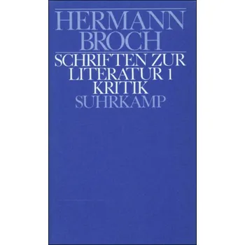 Schriften zur Literatur. Tl.1 - Broch, Hermann