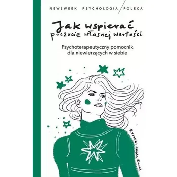 Jak wspierać poczucie własnej wartości - praca zbiorowa