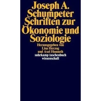Schriften zur Ökonomie und Soziologie - Schumpeter, Joseph A.