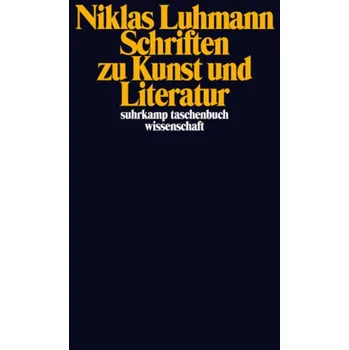 Schriften zu Kunst und Literatur - Niklas Luhmann