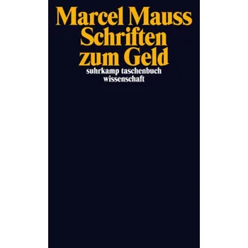 Schriften zum Geld - Mauss, Marcel