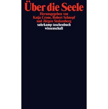 Über die Seele - Crone, Katja