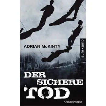 Der sichere Tod - McKinty, Adrian