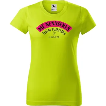 Dámské tričko DOBRÝ TRIKO Vtipné dámské tričko s potiskem Mě nenasereš Barva: Limetková, Velikost: M