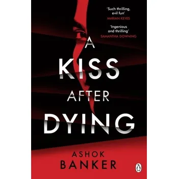A Kiss After Dying - Banker, Ashok K. [EN] (2022, Brožovaná / brožovaná, Penguin Books Ltd (UK))