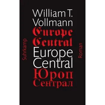Europe Central - Vollmann, William T.