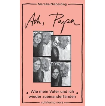 Literární biografie Ach, Papa - Nieberding, Mareike