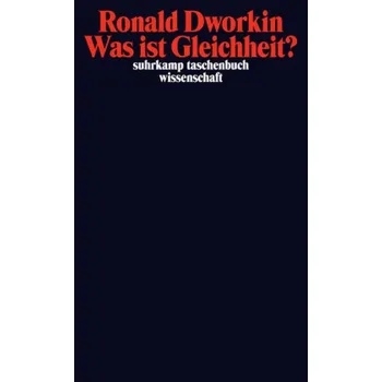 Was ist Gleichheit? - Dworkin, Ronald