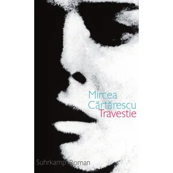 Travestie - Cartarescu, Mircea