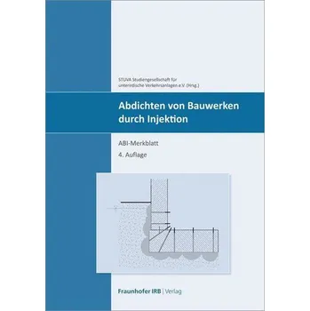 Abdichten von Bauwerken durch Injektion - Studiengesellschaft für Wirtschaft und Recht (WiR)