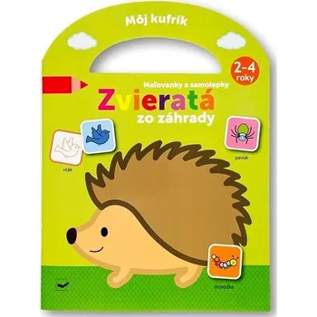 omalovánky Môj kufrík Zvieratá zo záhrady Maľovánky a samolepky Kniha