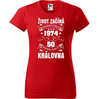 Dámské tričko DOBRÝ TRIKO Dámské tričko s potiskem Život začíná královna Barva: Červená, Velikost: XL