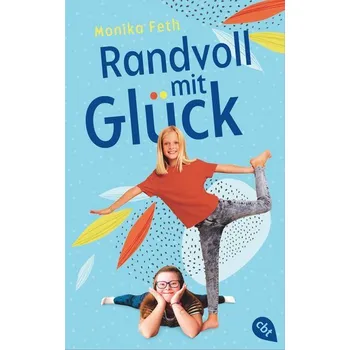 Randvoll mit Glück - Monika Feth [DE] (2023, Brožovaná, cbt)
