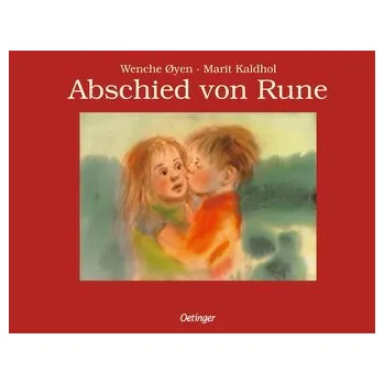 První čtění Abschied von Rune - Kaldhol, Marit [DE] (2024, Firma, Oetinger)