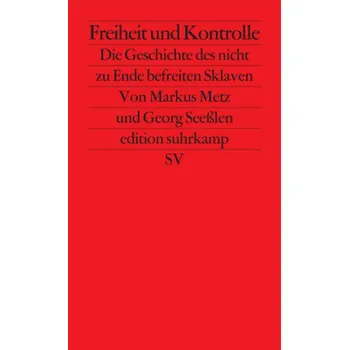 Freiheit und Kontrolle - Metz, Markus