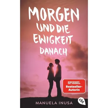 Morgen und die Ewigkeit danach - Inusa, Manuela