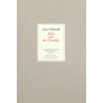 Julia oder die Gemälde - Arno Schmidt