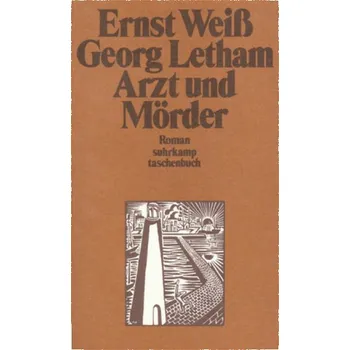 Georg Letham, Arzt und Mörder - Weiß, Ernst [DE] (1982, Brožovaná, Suhrkamp)