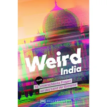 Literární cestopis Weird India - Glaubacker, Andrea