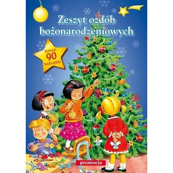 Zeszyt ozdób bożonarodzeniowych - Warzecha Teresa, Hada Aleksandra