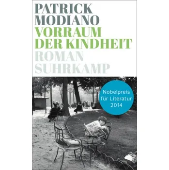 Vorraum der Kindheit - Patrick Modiano