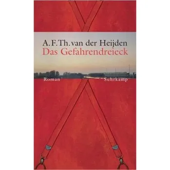 Das Gefahrendreieck - Heijden, Adrianus Fr. Th. van der