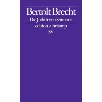 Umění Die Judith von Shimoda - Brecht, Bertolt