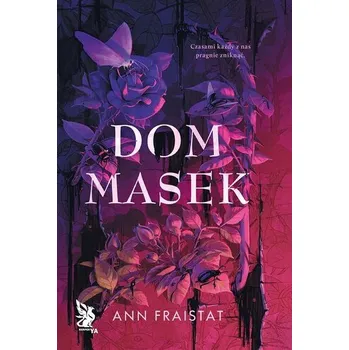 Dom masek - Fraistat, Ann