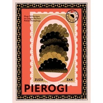 Pierogi - Zak, Zuza [EN] (2022, Firma, Quadrille Publishing Ltd)