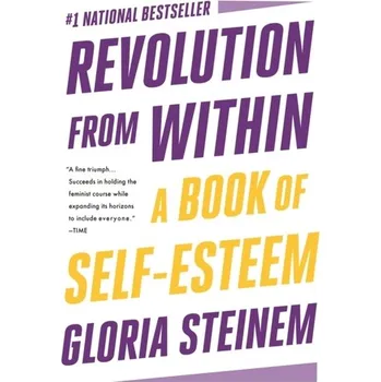 Populárně naučná literatura pro dospělé Revolution from Within - Steinem, Gloria