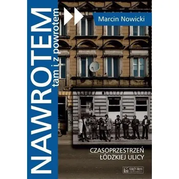 Cestování Nawrotem, tam i z powrotem - Artur Nowicki Marcin Brykczyński