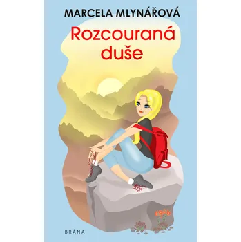 Kniha Rozcouraná duše