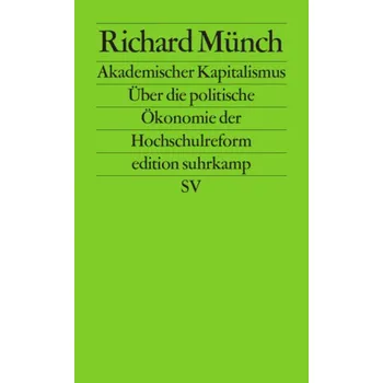 Akademischer Kapitalismus - Münch, Richard