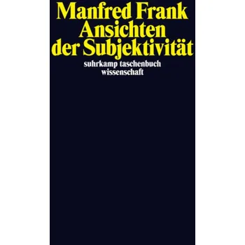 Ansichten der Subjektivität - Frank, Manfred
