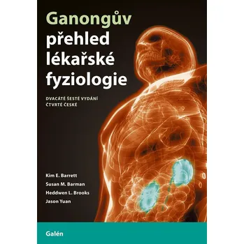 Ganongův přehled lékařské fyziologie -…
