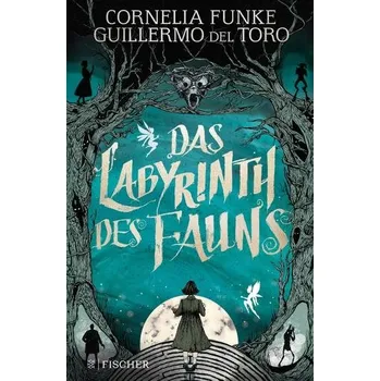 Das Labyrinth des Fauns - Funke, Cornelia