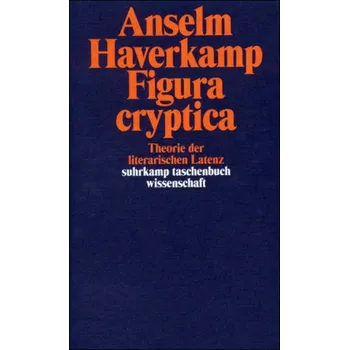 Figura cryptica - Haverkamp, Anselm